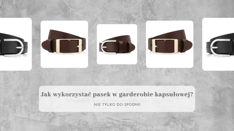 jak wykorzystać pasek w garderobie kapsułowej